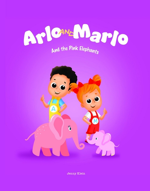 Arlo and Marlo and The Pink Elephants - Jenny Klein