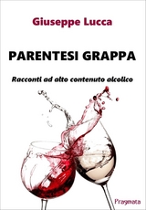 Parentesi grappa - Lucca Giuseppe