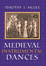 Medieval Instrumental Dances -  Timothy J. McGee