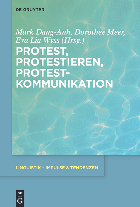 Protest, Protestieren, Protestkommunikation - 