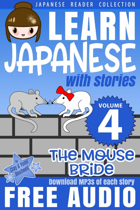 Learn Japanese with Stories #4: The Mouse Bride -  Clay Boutwell,  Yumi Boutwell