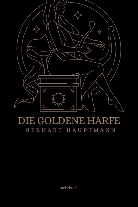 Die goldene Harfe - Gerhart Hauptmann