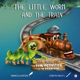 The Little Worm And The Train - Marcela McKay