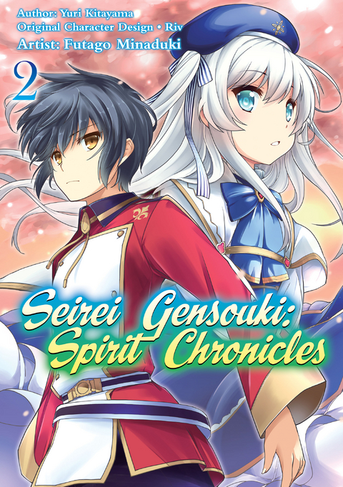 Seirei Gensouki: Spirit Chronicles (Manga) Volume 2 - Yuri Kitayama