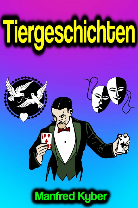 Tiergeschichten - Manfred Kyber