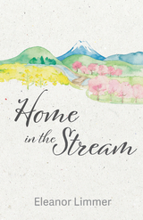 Home in the Stream -  Eleanor Limmer