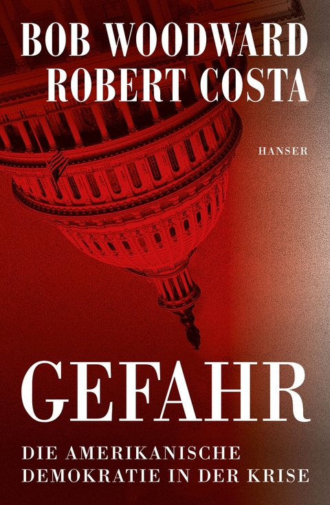 Gefahr - Bob Woodward, Robert Costa