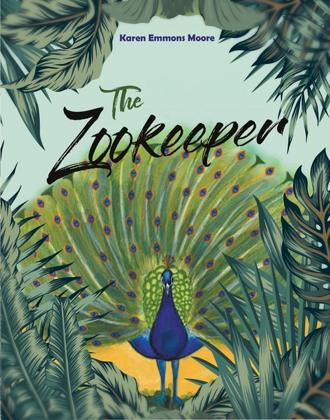 The Zookeeper - Karen Emmons Moore