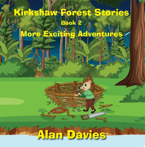 Kirkshaw Forest Stories -  Alan Davies