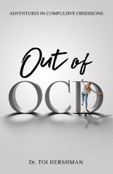 Out of OCD -  Toi Hershman