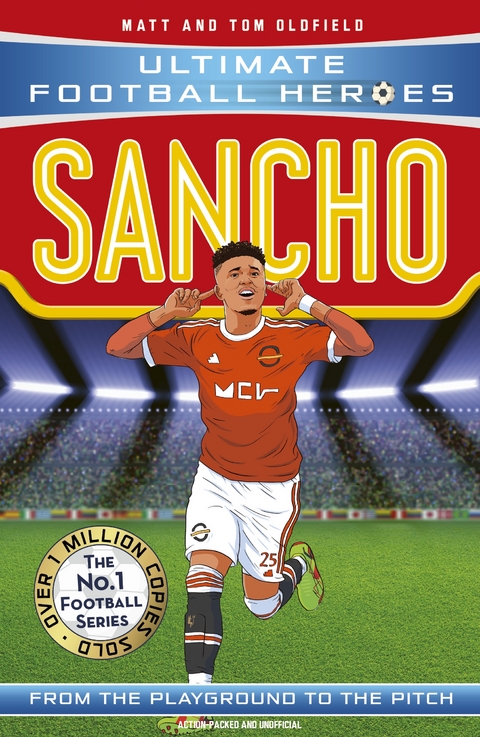 Sancho (Ultimate Football Heroes - The No.1 football series): Collect them all! - Matt &amp Oldfield;  Tom, Ultimate Football Heroes