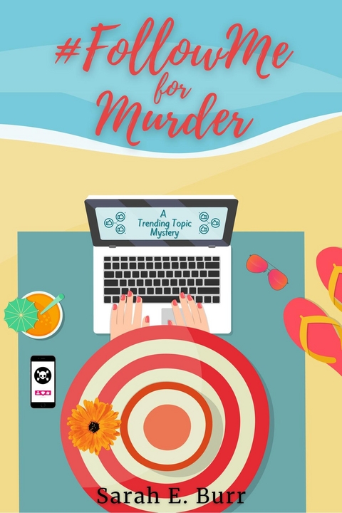 #FollowMe for Murder -  Sarah E. Burr