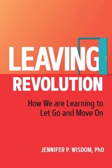 Leaving Revolution -  Jennifer Wisdom