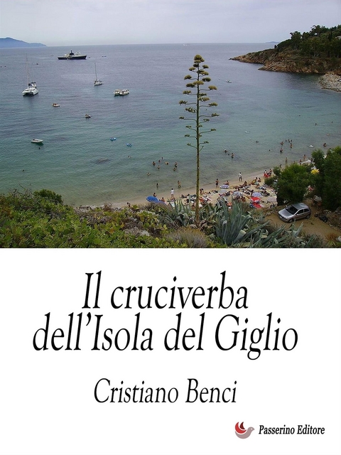 Il cruciverba dell'Isola del Giglio - Cristiano Benci