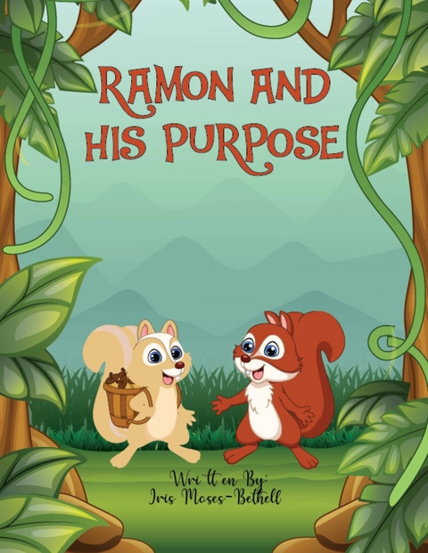 Ramon and His Purpose - Iris Moses-Bethell