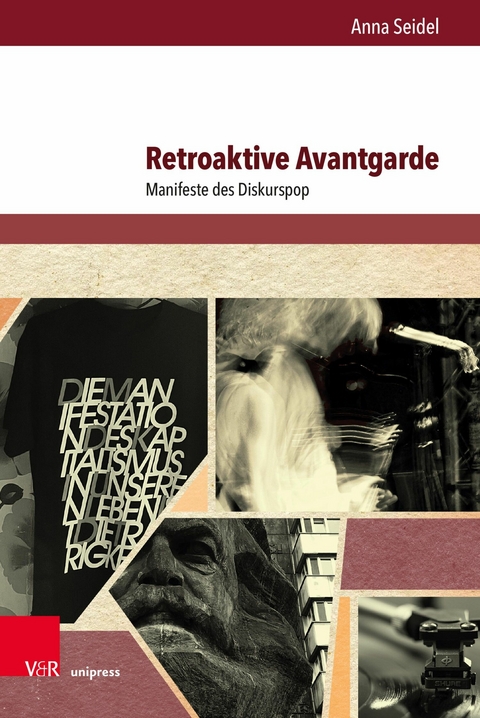 Retroaktive Avantgarde -  Anna Seidel