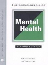 The Encyclopedia of Mental Health - Kahn, Ada P.; Fawcett, Jan