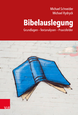 Bibelauslegung -  Michael Schneider,  Michael Rydryck