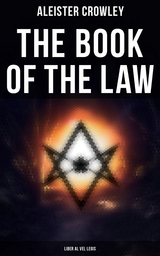 The Book of the Law (Liber Al Vel Legis) - Aleister Crowley