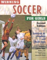 Winning Soccer for Girls - Crisfield, Deborah W.; Gola, Mark