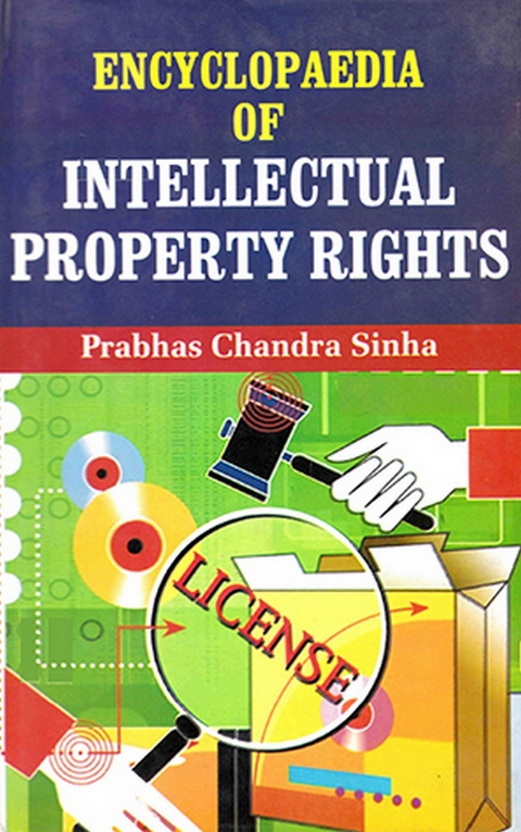 Encyclopaedia of Intellectual Property Rights -  Dr Prabhas Chandra Sinha