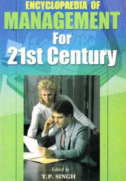 Encyclopaedia  of Management for 21st Century (Effective Management Of Human Resource) -  Y. P. Singh