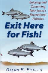 Exit Here for Fish! - Piehler, Glenn R.