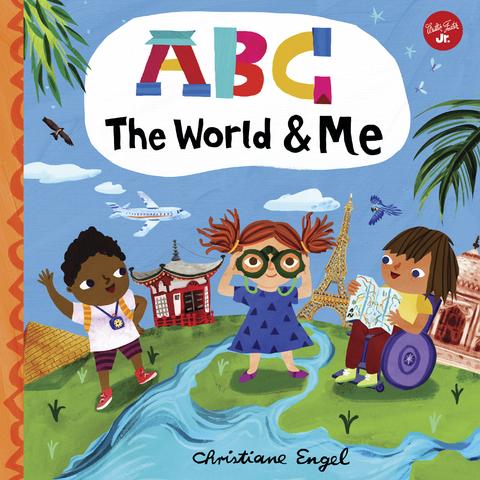 ABC for Me: ABC The World & Me -  Christiane Engel