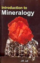 Introduction to Mineralogy -  J. K. Lal