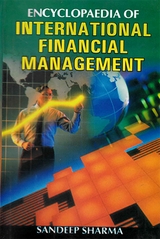 Encyclopaedia of International Financial Management -  Sandeep Sharma