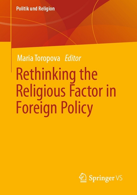 Rethinking the Religious Factor in Foreign Policy - 