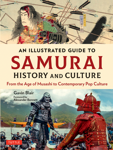 Illustrated Guide to Samurai History and Culture - Gavin Blair