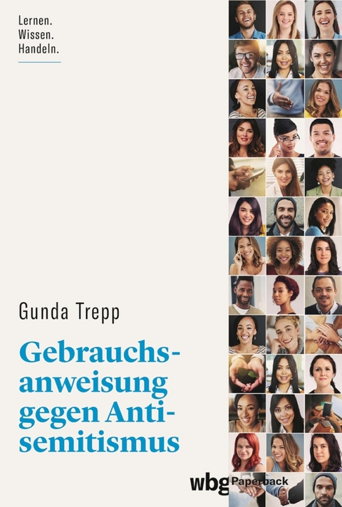 Gebrauchsanweisung gegen Antisemitismus - Gunda Trepp