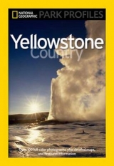 National Geographic Park Profiles: Yellowstone - Fishbein, Seymour L.