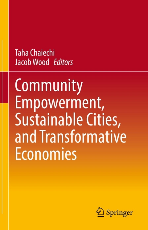 Community Empowerment, Sustainable Cities, and Transformative Economies - 