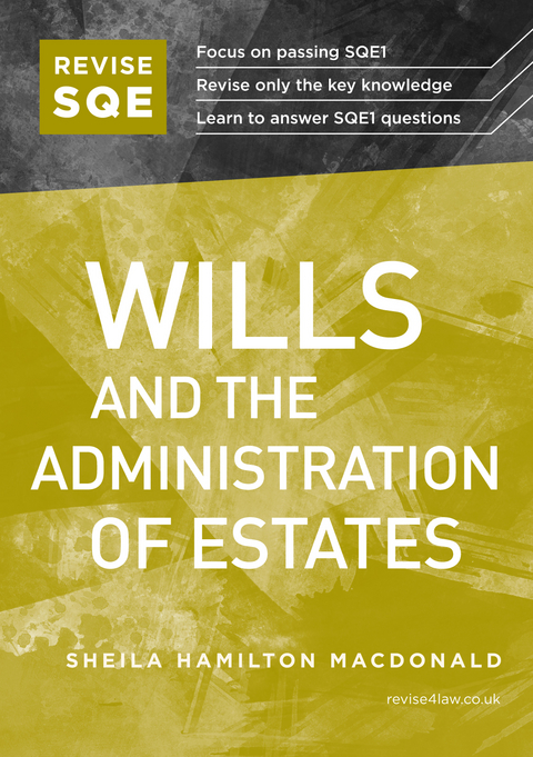 Revise SQE Wills and the Administration of Estates -  Sheila Hamilton Macdonald