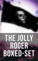 The Jolly Roger Boxed-Set - Robert Louis Stevenson, Jack London, Arthur Conan Doyle, Edgar Allan Poe, Walter Scott, Richard Le Gallienne, Frederick Marryat, R. M. Ballantyne, Charles Dickens, L. Frank Baum, J. Allan Dunn, Charles Johnson, Howard Pyle, Robert E. Howard, James Fenimore Cooper, Alexandre Dumas, William Hope Hodgson, F. Scott Fitzgerald, Harold Macgrath, G. A. Henty, Washington Irving, Max Pemberton