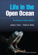 Life in the Open Ocean - Joseph J. Torres, Thomas G. Bailey