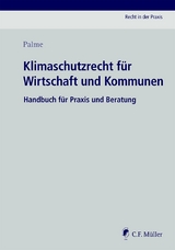 Klimaschutzrecht für Wirtschaft und Kommunen -  Christoph Palme