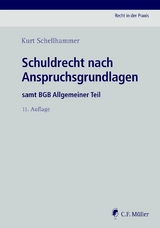 Schuldrecht nach Anspruchsgrundlagen - Kurt Schellhammer