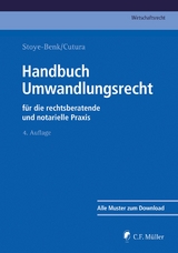 Handbuch Umwandlungsrecht - Christiane Stoye-Benk, Vladimir Cutura, Robin Bernlochner, Michael Grüne, Karsten Gschwandtner, Andreas Kuhn, Theo Luy, Ralf-Dietrich Tiesler