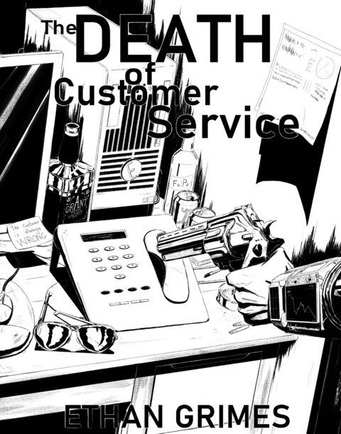 Death of Customer Service -  Ethan Grimes