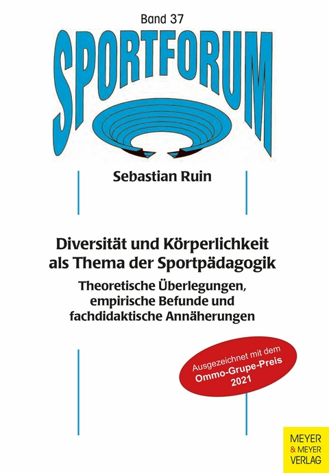 Diversität und Körperlichkeit als Thema der Sportpädagogik -  Sebastian Ruin