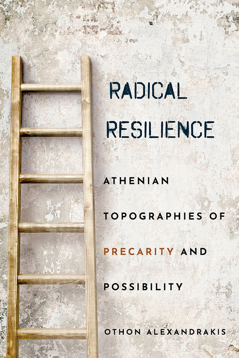 Radical Resilience -  Othon Alexandrakis