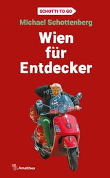 Wien für Entdecker - Michael Schottenberg