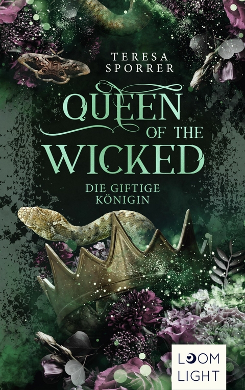 Queen of the Wicked 1: Die giftige Königin -  Teresa Sporrer