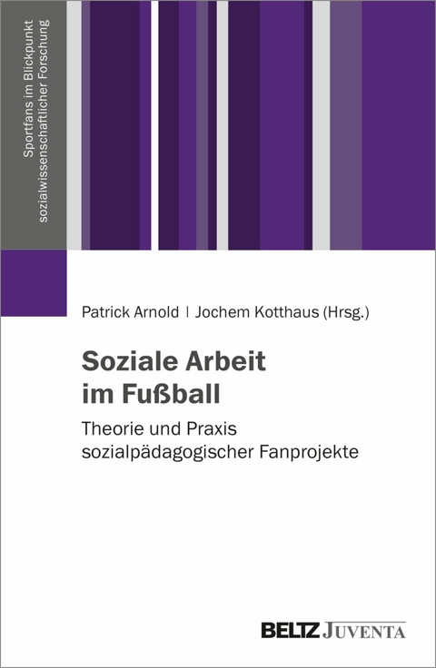 Soziale Arbeit im Fußball - 