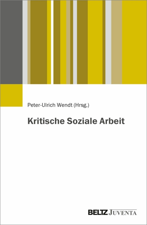 Kritische Soziale Arbeit - 