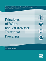 Principles of Water and Wastewater Treatment Processes - 