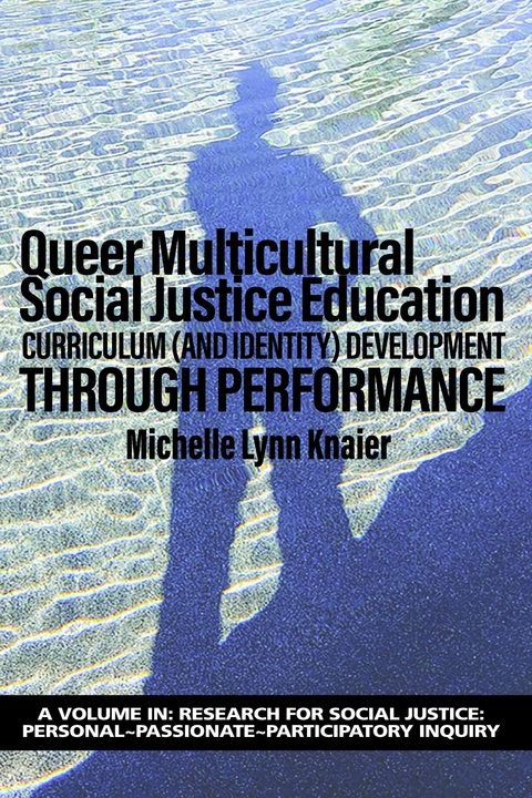 Queer Multicultural Social Justice Education -  Michelle Lynn Knaier